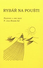 Nová kniha Jana Rybáře s názvem Rybář na poušti skladem v našem eshopu