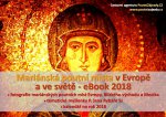 Objednejte si ZDARMA nový eBook o mariánských poutních místech v Evropě a ve světě Objednejte si ZDARMA nový eBook o mariánských poutních místech v Evropě a ve světě